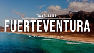 FUERTEVENTURA Travel Guide 2024 🇪🇸 Best Places amp Beaches  Canary Islands [upl. by Adkins226]