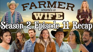 Farmer Wants a Wife  Season 2 Episode 11 RECAP [upl. by Oile840]