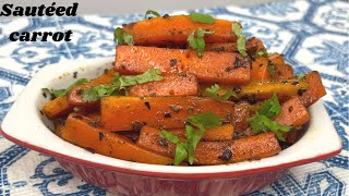 Sautéed carrot  How to make quick Sautéed carrots [upl. by Sucrad]