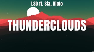 LSD ft Sia Diplo  Thunderclouds Lyrics Dean Lewis Harry Styles 5 Seconds Of Summer [upl. by Chute]