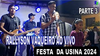 RALLYSON VAQUEIRO AO VIVO NA USINA EM PARNAMIRIM PE PARTE 3 [upl. by Rhodie]