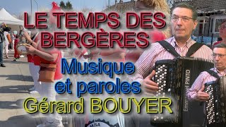 NOUVEAUTÉ  LE TEMPS DES BERGÈRES  Bourrée  Compositeur musique et paroles Gérard BOUYER [upl. by Shields]