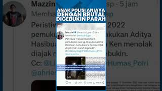 WOALAH KEJADIAN DES 2022 ANAK POLISI ANIAYA PRIA DENGAN BRUTAL BAPAKNYA AKBP DIDUGA IKUT MENDUKUNG [upl. by Hadnama796]