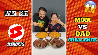 MOM VS DAD CHOWMEIN CHALLENGE🔥  Food Challenge  Wake’N’Bite Shorts [upl. by Langley528]