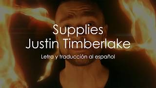 Supplies  Justin Timberlake Letra y Traducción al Español [upl. by Atsok]