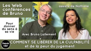 Comment se libérer de la culpabilité conférence avec Bruno Lallement [upl. by Llevart]