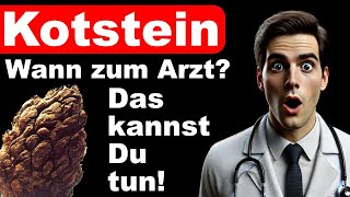 Kotstein  Das kannst du tun  Wann zum Arzt  Ursachen amp Behandlung [upl. by Nakada]