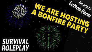 WE ARE HOSTING BONFIRE NIGHT  Survival Roleplay  Farming Simulator 17  Letton Farm  Ep 28 [upl. by Atse]