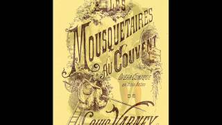 Louis Varney  Les Mousquetaires au Couvent Overture [upl. by Ecnarret]