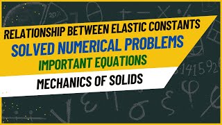 RELATIONSHIP BETWEEN ELASTIC CONSTANTS  SOLVED NUMERICAL PROBLEMS  BULK  SHEAR  ELASTIC MODULUS [upl. by Swor692]