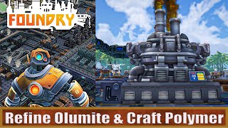 Foundry How To Refine Olumite amp Craft Polymer [upl. by Maren]