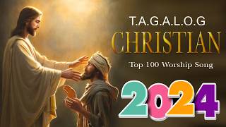 Best Tagalog Christian Songs Collection Lyrics  Tagalog Last Morning Praise and Worship Songs [upl. by Alliw]