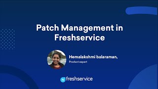 Patch management in Freshservice [upl. by Hsizan310]