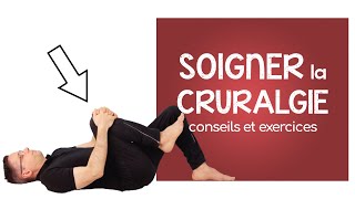 Soigner la cruralgie  conseils et exercices [upl. by Iams813]