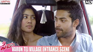 Fidaa Movie  Varun Tej Village Entrance Scene  Varun Tej Sai Pallavi  Sekhar Kammula [upl. by Lennod556]