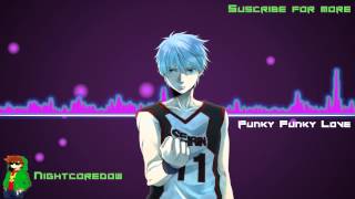 Kuroko No Basket 3  Punky Funky Love Op1 Nightcore [upl. by Ylrebmik]