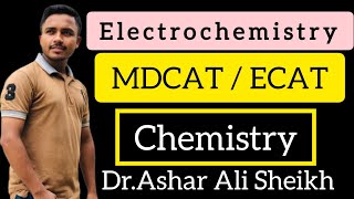 ElECTROCHEMISTRY  MDCAT  ECAT  CHEMISTRY  DRASHAR ALI [upl. by Friederike160]