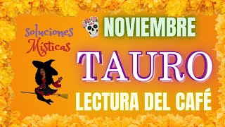 Tauro ♉️ noviembre te llueven bendiciones de todos los tamaños Videncia pura 🧙‍♀️ [upl. by Buzz899]