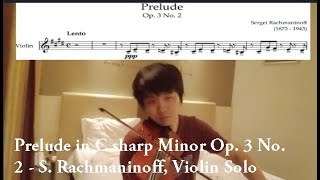 Prelude in C sharp Minor Op 3 No 2 S Rachmaninoff  Violin Cover by Richard Hendy Violinist [upl. by Edorej141]