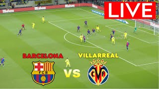 🔴LIVE Villarreal vs Barcelona  LaLiga 2425  Match Live Today [upl. by Ardys792]