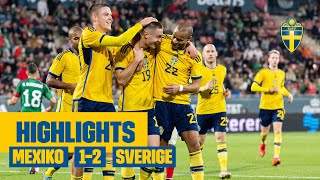 Highlights Mexiko  Sverige 12  Svanberg avgör matchen [upl. by Ruyam]