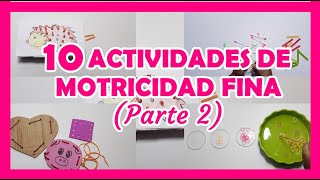 10 ACTIVIDADES DE PSICOMOTRICIDAD MOTRICIDAD FINA Parte 2 [upl. by Macfadyn]