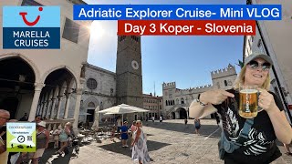 Marella Explorer Adriatic Explorer Cruise Mini Vlog Day 3 Koper Slovenia marellacruises [upl. by Resneps]