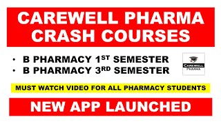 Carewell Pharma Crash Courses  New App Launched  B Pharmacy 1st semester  B Pharmacy 3rd Semester [upl. by Ynottirb]