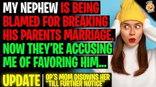 Nephew Is Blamed For Breaking His Parents Marriage And Accusing Me Of Favoring Him rRelationships [upl. by Acsirp]