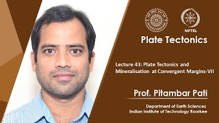 Lecture 43 Plate Tectonics and Mineralisation at Convergent MarginsVII [upl. by Tirza690]