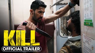 Kill 2024 Official Trailer  Lakshya Raghav Juyal Tanya Maniktala [upl. by Janot]