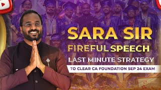 SARA Sir Last 10 days Strategy for CA Foundation Sep 24 Exam Students [upl. by Lerner686]