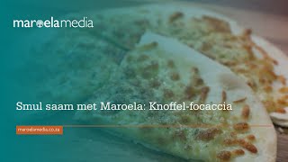 Smul saam met Maroela Knoffelfocaccia [upl. by Einnalem312]