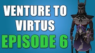 Venture To Virtus  Episode 6 [upl. by Ennaxxor]