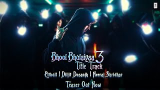 TEASER Bhool Bhulaiyaa 3 Title Track  Kartik Aaryan  Pitbull Diljit Neeraj Pritam Tanishk [upl. by Ingrid]