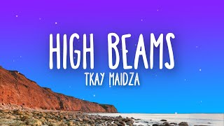 Tkay Maidza  High Beams Lyrics [upl. by Eiluj]