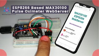 MAX30100 Pulse Oximeter Webserver using NodeMCU ESP8266 [upl. by Trev]