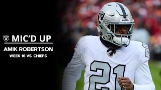 Amik Robertson Mic’d Up in Win Over Chiefs ‘Mahomes Going To Throw Me One’  Raiders  NFL [upl. by Aremmat]