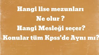 Düz Anadolu Fen ve Meslek Liseleri KPSS ile hangi meslekleri seçebilirler  KPSS konuları aynı mı [upl. by Westlund]