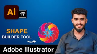 Adobe Illustrator Training Course  CLASS 12  Shape Builder Tool in Illustrator in Hinde [upl. by Evangelina]