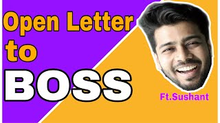 Open letter to BOSS  sushantghadge  workfromhome [upl. by Akinas833]