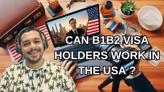 B1B2 വിസയിൽ ജോലി ചെയ്യാമോ   Can B1B2 Visa Holders work in the United States [upl. by Maloney]