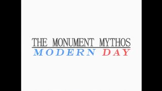 THE MODERN DAY A Monument Mythos story [upl. by Wetzel817]