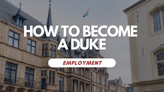 How To Become A Duke [upl. by Davison]