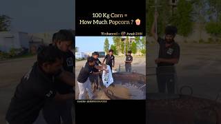 100 Kg Corn  How Much Popcorn  🍿FTMRINDIANHACKER Ayushdhn shorts viral trending [upl. by Gnut]