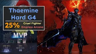 G4 Thaemine Hard 25 Cruel Fighter MVP Empress Arcana POV [upl. by Robins]