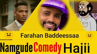 Comedy Namgude Farhan Baddeessaa irratti [upl. by Naliorf]