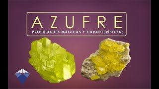 Azufre  Propiedades mágicas y características  Minerales de colección [upl. by Sauers]