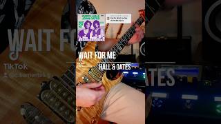 Hall and Oates  Wait for Me guitar hallandoates guitarra guitartutorial chile guitarsolo fyp [upl. by Oker794]