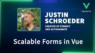 Scalable Forms in Vue  VueConf US 2024 [upl. by Nnyloj]